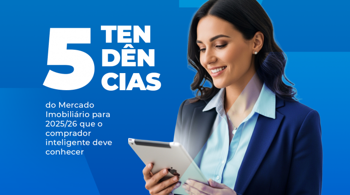 5 Tendências do Mercado Imobiliário para 2025/26 que o comprador inteligente deve conhecer